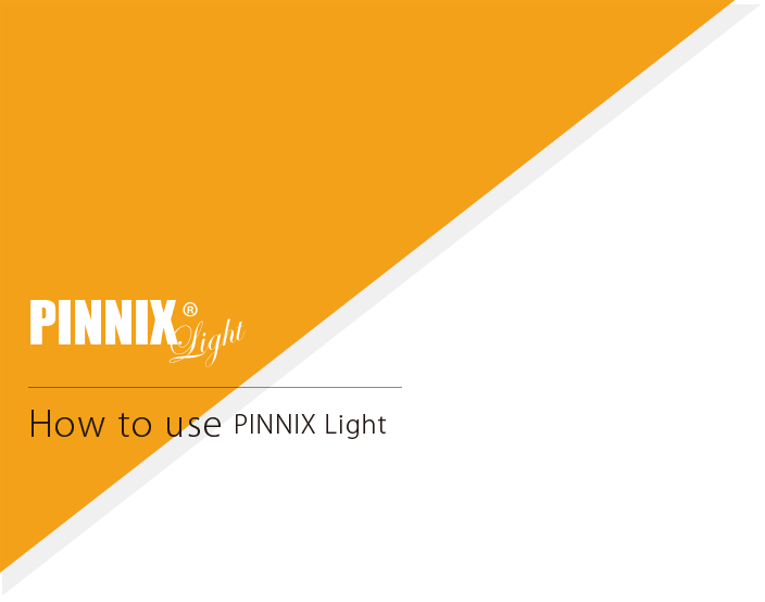 How to use PINNIX Light